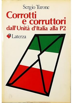 Seller image for Corrotti e corruttori dall'Unit d'Italia alla P2 for sale by Libreria Tara