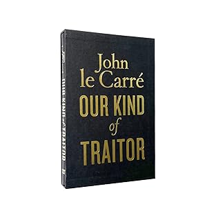 Our Kind of Traitor Signed John le Carré