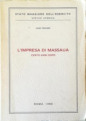 Immagine del venditore per L'impresa di Massaua Cento anni dopo venduto da Libreria Tara