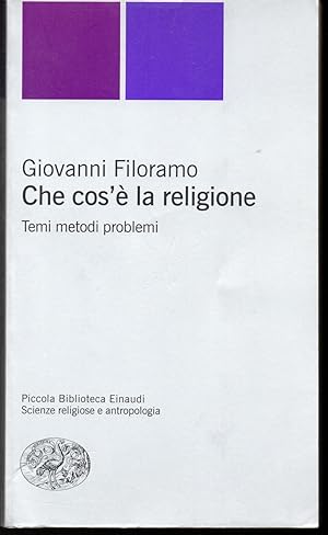 Immagine del venditore per Che cos' la religione Temi metodi problemi venduto da Libreria Tara