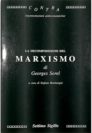 Image du vendeur pour La decomposizione del marxismo mis en vente par Libreria Tara