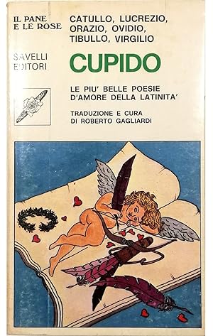 Seller image for Cupido Le pi belle poesie d'amore della latinit for sale by Libreria Tara