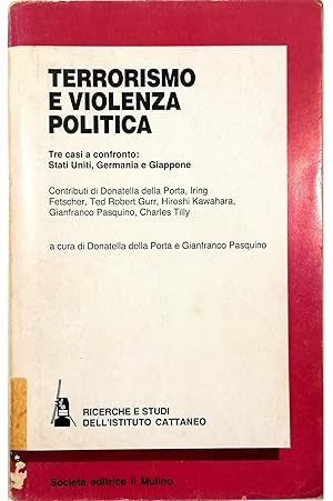 Imagen del vendedor de Terrorismo e violenza politica Tre casi a confronto: Stati Uniti, Germania e Giappone a la venta por Libreria Tara