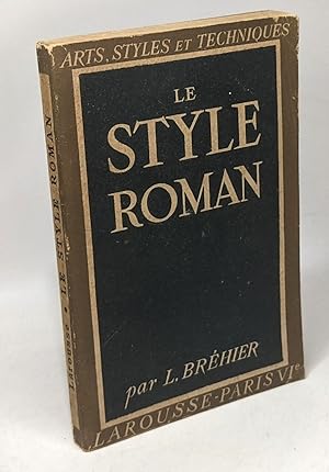 Imagen del vendedor de Le style roman / arts styles et techniques a la venta por crealivres