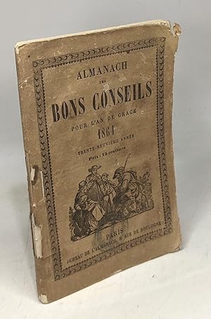 Almanach des bons conseils poru l'an de grace 1864 - trente-neuvième année