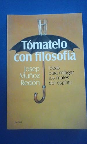 Seller image for TMATELO CON FILOSOFA. Ideas para mitigar los males del espritu (Barcelona, 2000) for sale by Multilibro