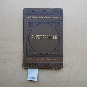 St. Petersburg und Umgebungen. Praktisches Reisehandbuch. Dreizehnte (13) Auflage. Mit vier Karten.