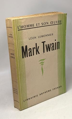 Seller image for Mark Twain --- L'homme et son oeuvre for sale by crealivres