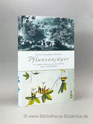 Immagine del venditore per Pflanzenjger. In fernen Welten auf der Suche nach dem Paradies. venduto da Bibliotheca Botanica