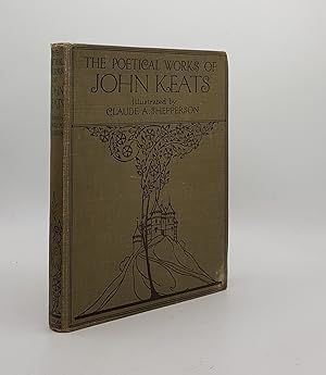 THE POETICAL WORKS OF JOHN KEATS With A Critical Essay by Robert Bridges