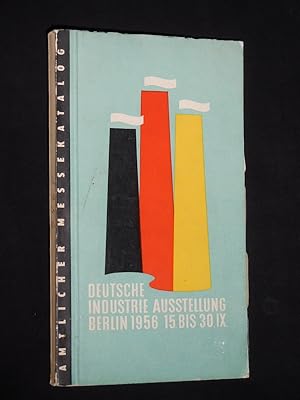 Imagen del vendedor de Deutsche Industrieausstellung Berlin. 15. bis 30. IX. 1956. Amtlicher Messekatalog a la venta por Fast alles Theater! Antiquariat fr die darstellenden Knste