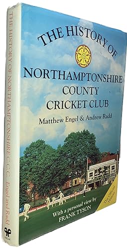 The History of Northamptonshire County Cricket Club (Multisigned by Northants greats)