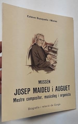 Imagen del vendedor de Mossn Josep Maideu i Auguet. Mestre compositor, musicleg i organista a la venta por Librera Mamut