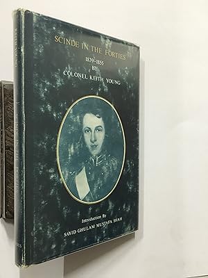 Imagen del vendedor de Scinde In The Forties 1839-1855. Being The Journal And Letters Of Keith Young a la venta por Prabhu Book Exports