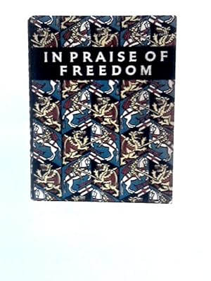 Seller image for In Praise of Freedom. for sale by World of Rare Books