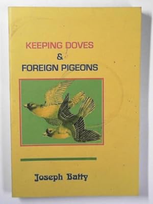 Bild des Verkufers fr Keeping doves and foreign pigeons zum Verkauf von Cotswold Internet Books