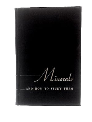 Bild des Verkufers fr Minerals And How To Study Them zum Verkauf von World of Rare Books