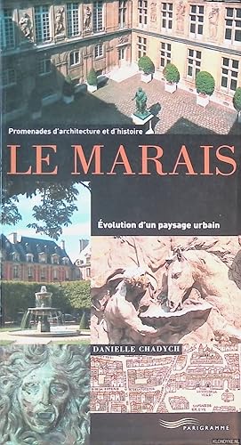 Bild des Verkufers fr Le Marais: evolution d'un paysage urbain - promenades d'architecture et d'histoire zum Verkauf von Klondyke