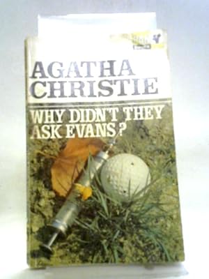 Immagine del venditore per Why Didn't They Ask Evans? venduto da World of Rare Books