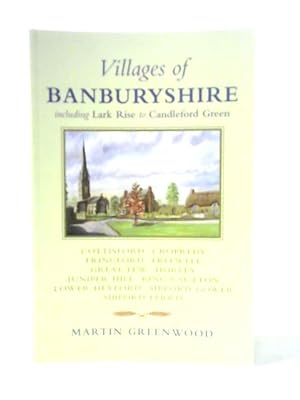 Immagine del venditore per Villages of Banburyshire: Including Lark Rise to Candleford Green venduto da World of Rare Books