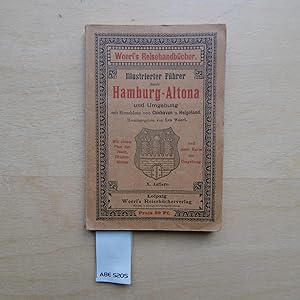 llustrierter Führer durch Hamburg-Altona und Umgebung mit Einschluss von Cuxhaven und Helgoland.