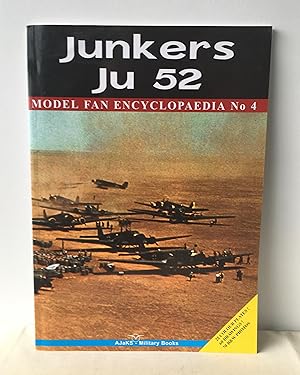 Immagine del venditore per Junkers Ju 52 - Model Fan Encyclopaedia No 4 venduto da Neil Ewart