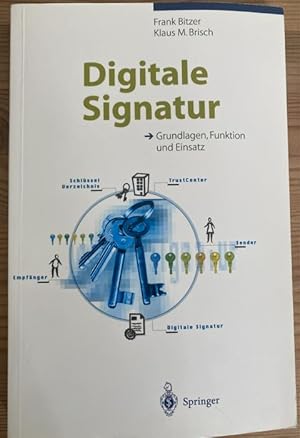 Imagen del vendedor de Digitale Signatur. Grundlagen, Funktion und Einsatz. a la venta por Treptower Buecherkabinett Inh. Schultz Volha