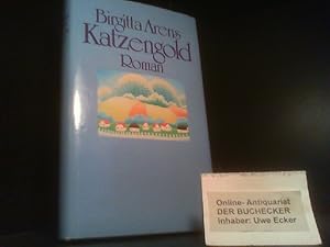 Bild des Verkufers fr Katzengold : Roman. zum Verkauf von Der Buchecker