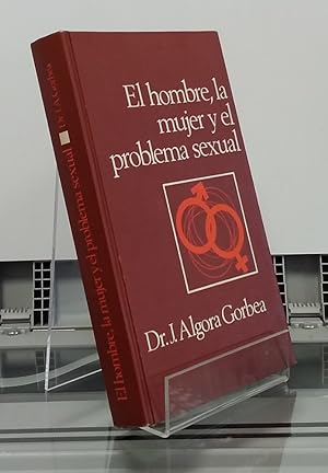 Imagen del vendedor de El hombre, la mujer y el problema sexual a la venta por Librera Dilogo