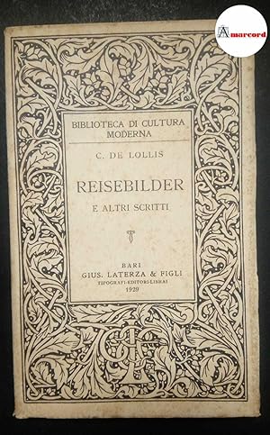 Imagen del vendedor de De Lollis Cesare, Reisebilder e altri scritti, Laterza, 1929. a la venta por Amarcord libri