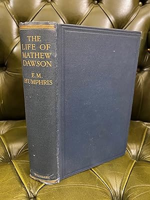 The Life of Mathew Dawson with which are included some recollections of the famous trainer by The...