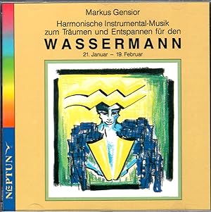 Immagine del venditore per Harmonische Instrumental-Musik zum Trumen und Entspannen fr den Wassermann - 21. Januar - 19. Februar ; Audio-CD venduto da Walter Gottfried