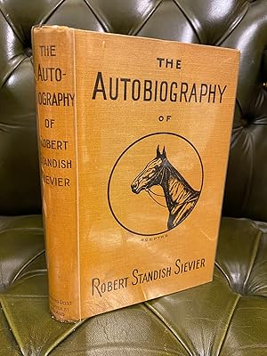 The Autobiography of Robert Standish Sievier.