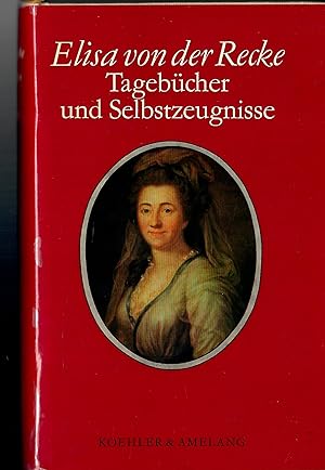 Tagebücher und Selbstzeugnisse; Herausgegeben und mit einem Vorwort versehen von Christine Träger...