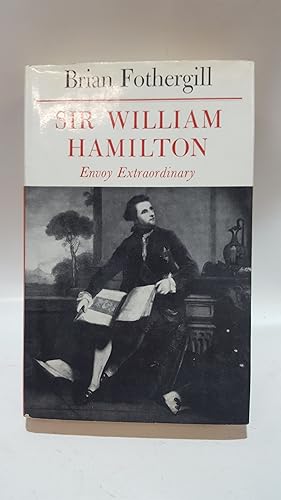Bild des Verkufers fr Sir William Hamilton, Envoy Extraordinary zum Verkauf von Cambridge Rare Books