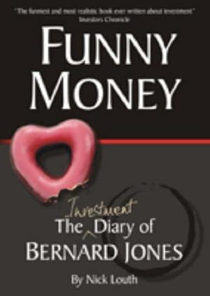 Imagen del vendedor de Funny Money: The (Investment) Diary of Bernard Jones (Bernard Jones Diaries): v. 1 a la venta por WeBuyBooks