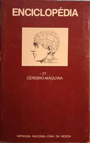 ENCICLOPÉDIA EINAUDI, VOLUME 27, CÉREBRO - MÁQUINA.