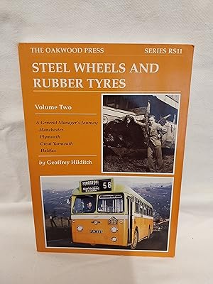 Seller image for Steel Wheels and Rubber Tyres Volume Two for sale by Gemini-Books