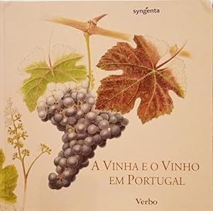 VINHA (A) E O VINHO EM PORTUGAL.