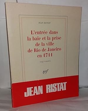 Seller image for L'entre dans la baie et la prise de la ville de Rio de Janeiro en 1711 Tragi-Comdie for sale by Librairie Albert-Etienne