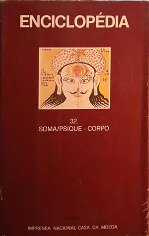 ENCICLOPÉDIA EINAUDI, VOLUME 32, SOMA/PSIQUE - CORPO.