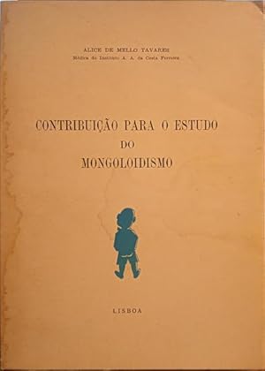 CONTRIBUIÇÃO PARA O ESTUDO DO MONGOLOIDISMO. [DED. AUTOR]