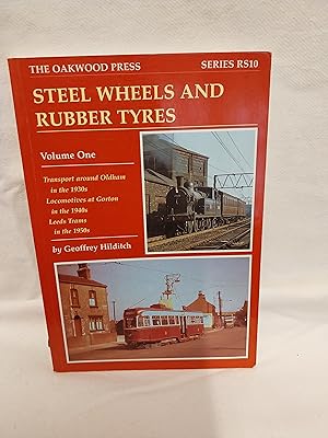 Seller image for Steel Wheels and Rubber Tyres. Volume One for sale by Gemini-Books