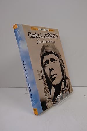 Image du vendeur pour Charles A. Lindbergh - L'oiseau volage mis en vente par Librairie du Levant