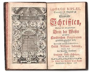 Georgii Riplaei, Canonici in England zu Bridlington, Chymische Schrifften, Darinnen von dem geben...