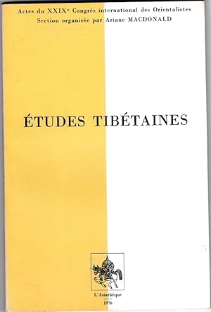 Etudes tibétaines. Actes du XXIXe congrès international des Orientalistes