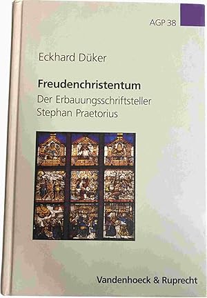 Bild des Verkufers fr Freudenchristentum. Der Erbauungsschriftsteller Stephan Praetorius (Arbeiten zur Geschichte des Pietismus, AGP Band 38) zum Verkauf von Antiquariaat Schot