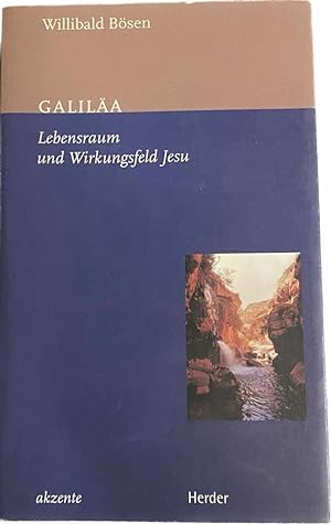 Seller image for Galila. Lebensraum und Wirkungsfeld Jesu for sale by Antiquariaat Schot