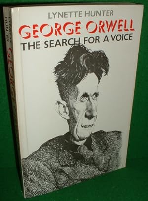 Seller image for GEORGE ORWELL THE SEARCH FOR A VOICE for sale by booksonlinebrighton
