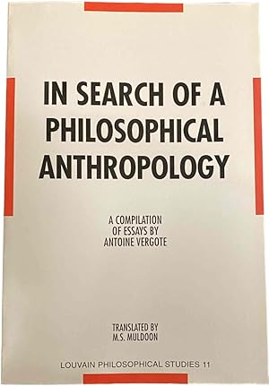 Bild des Verkufers fr In Search of a Philosophical Anthropology. A Compilation of Essays zum Verkauf von Antiquariaat Schot